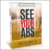 See Your Abs